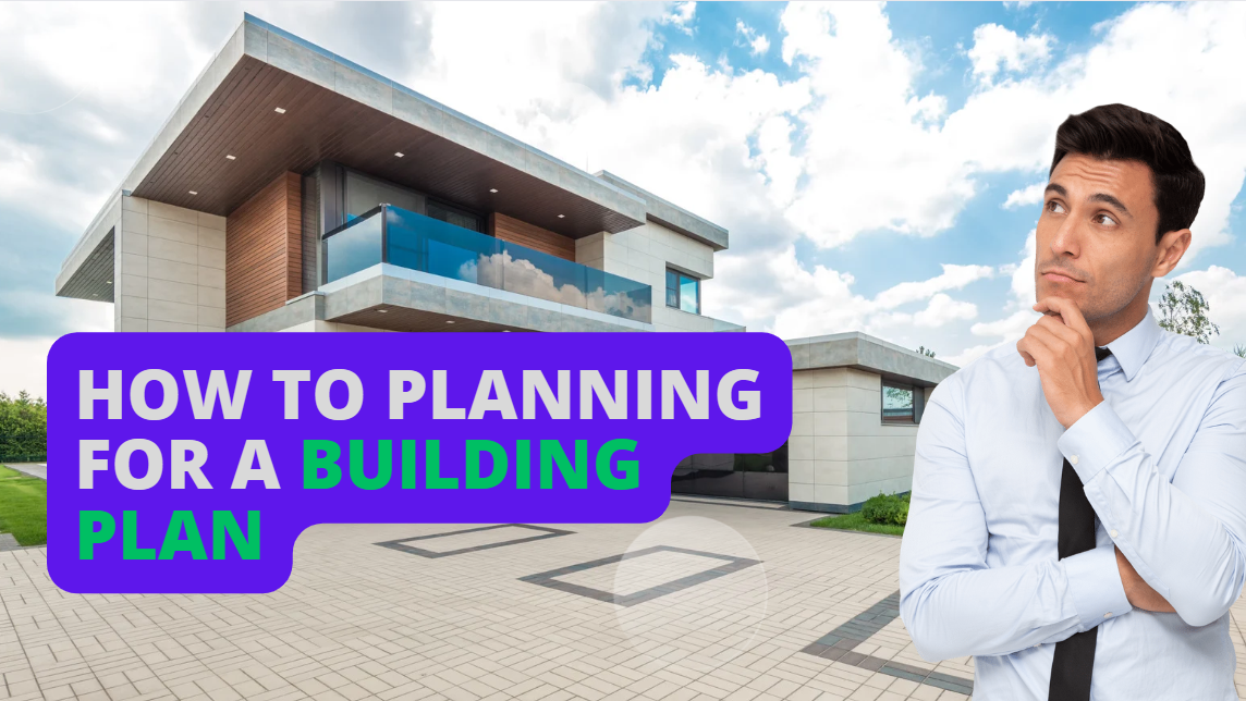 How to Planning for a Building Plan