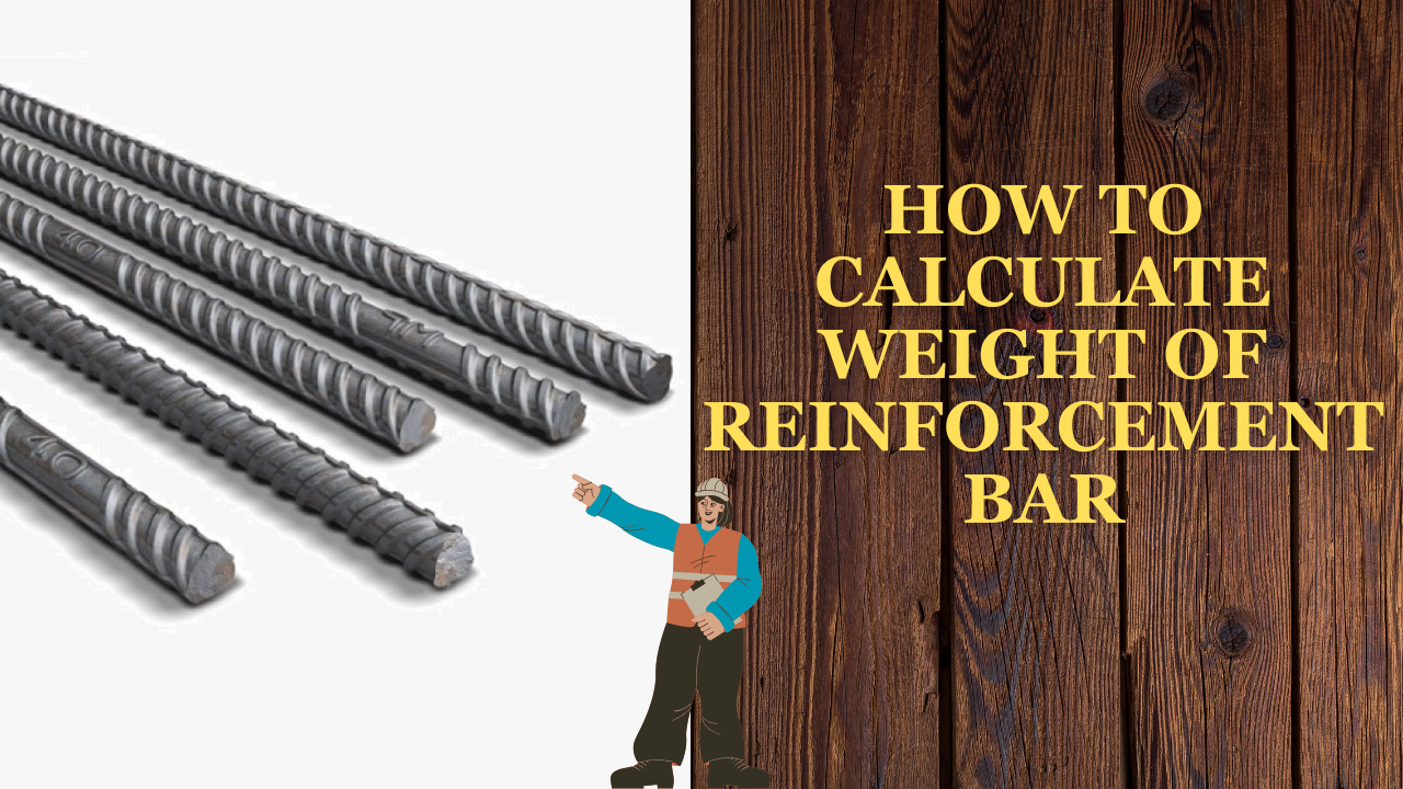 How to Calculate Weight of Reinforcement Bar