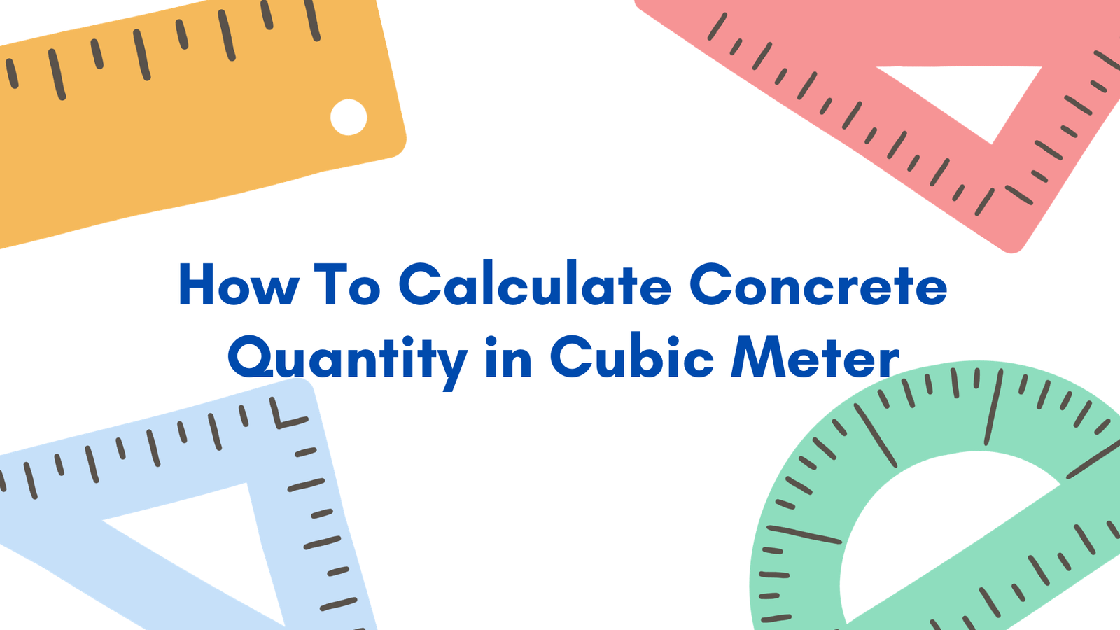 How To Calculate Concrete Quantity in Cubic Meter