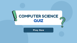Computer Science Quiz